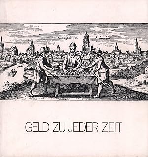 Geld zu jeder Zeit. Geschichten vom Geld am Rande der Geschichte. 2. Aufl.