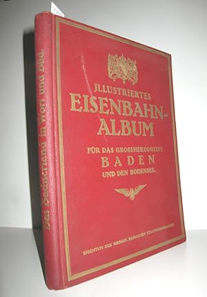 Illustriertes Eisenbahn-Album für das Grossherzogtum Baden und den Bodensee