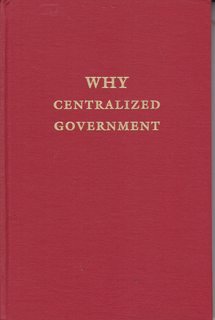 Why centralized government,