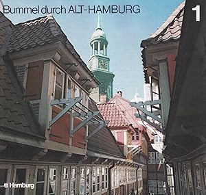 Bummel durch Alt-Hamburg 1. (Hrsg. von der Hamburg-Information).