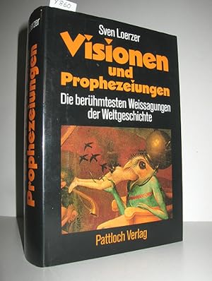 Bild des Verkufers fr Visionen und Prophezeiungen (Die berhmtesten Weissagungen der Weltgeschichte) zum Verkauf von Antiquariat Zinnober
