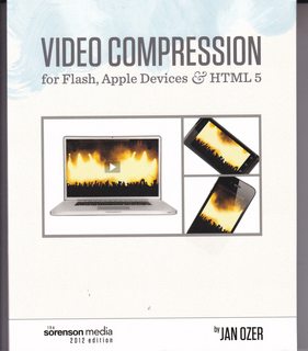 Bild des Verkufers fr Video Compression for Flash, Apple Devices and HTML5: Sorenson Media 2012 Edition zum Verkauf von Never Too Many Books