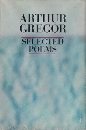 Bild des Verkufers fr Selected Poems by Gregor, Arthur zum Verkauf von Robinson Street Books, IOBA