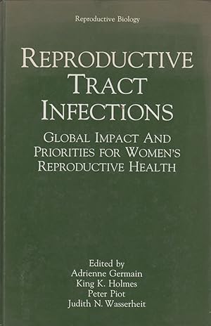 Seller image for Reproductive Tract Infections: Global Impact and Priorities for Women?s Reproductive Health (Reproductive Biology) for sale by Robinson Street Books, IOBA