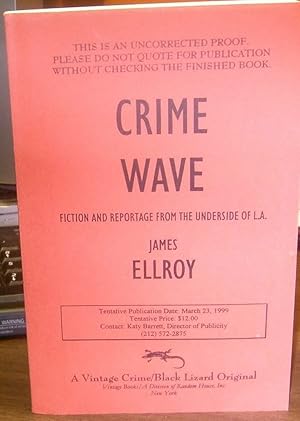 Bild des Verkufers fr Crime Wave: Reportage and Fiction from the Underside of L.A. zum Verkauf von Robinson Street Books, IOBA
