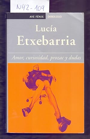 Seller image for AMOR, CURIOSIDAD, PROZAC Y DUDAS for sale by Libreria 7 Soles