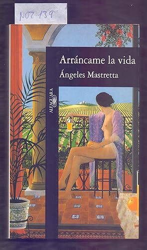 Seller image for ARRANCAME LA VIDA for sale by Libreria 7 Soles