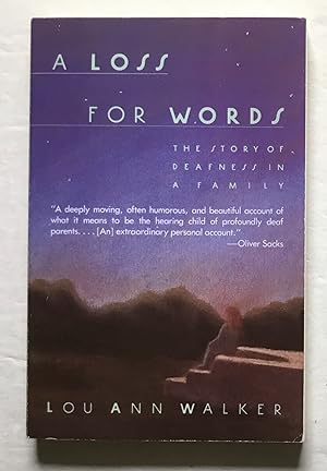 Imagen del vendedor de A Loss for Words: The Story of Deafness in a Family. a la venta por Monkey House Books