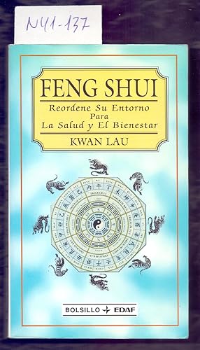 Seller image for FENG SHUI, REORDENE SU ENTORNO PARA LA SALUD Y EL BIENESTAR for sale by Libreria 7 Soles