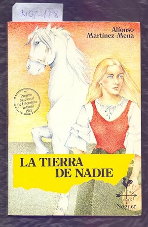 Seller image for LA TIERRA DE NADIE (PRIMER PREMIO NACIONAL DE LITERATURA INFANTIL 1981) for sale by Libreria 7 Soles