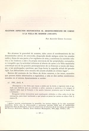 Image du vendeur pour ALGUNOS ASPECTOS REFERENTES AL ABASTECIMIENTO DE CARNE A LA VILLA DE MADRID, 1481-1877 (EXTRAIDO ORIGINAL DEL AO 1971, ESTUDIO COMPLETO TEXTO INTEGRO) mis en vente par Libreria 7 Soles