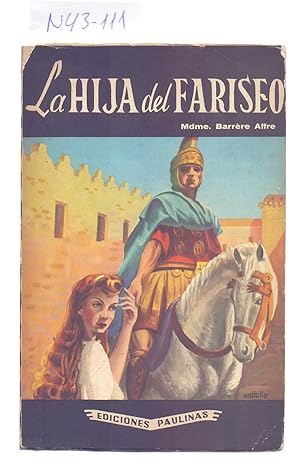Immagine del venditore per LA HIJA DEL FARISEO venduto da Libreria 7 Soles