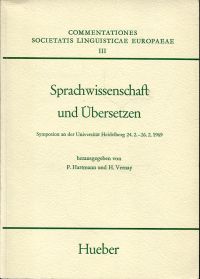 Sprachwissenschaft und Übersetzen. Symposion an der Universität Heidelberg, 24.2.-26.2.1969.