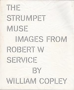 The strumpet muse : images from Robert W. Service by Cply [anlässlich der Ausstellung William N. ...