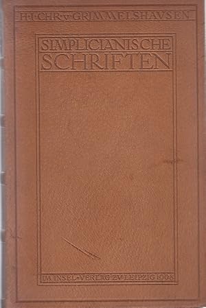 Deß Abentheurlichen Simplicissimi sinnreicher Schriften Zweiter theil enthaltend den: Trutz-Simpl...