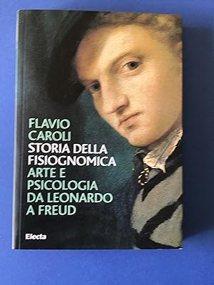 Immagine del venditore per STORIA DELLA FISIOGNOMICA. ARTE E PSICOLOGIA DA LEONARDO A FREUD venduto da Il Mondo Nuovo