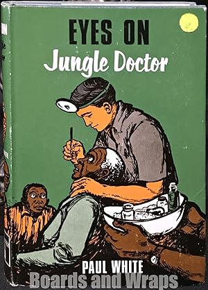 Eyes on Jungle Doctor