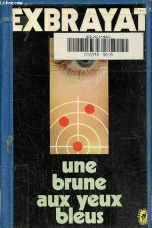 Seller image for Une brune aux yeus bleus for sale by Le-Livre