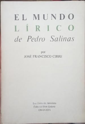 Image du vendeur pour El mundo lrico de Pedro Salinas. mis en vente par Librera Reciclaje