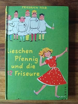 Seller image for Lieschen Pfennig und die 12 Friseure for sale by Versandantiquariat Cornelius Lange