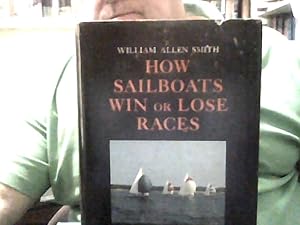 Image du vendeur pour HOW SAILBOATS WIN OR LOSE RACES mis en vente par Smokey