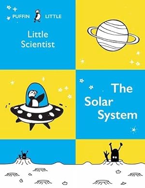 Bild des Verkufers fr Puffin Little Scientist: The Solar System (Paperback) zum Verkauf von AussieBookSeller