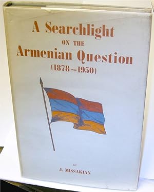 Seller image for a Searchlight on the Armenian Question 1878-1950 by Missakian, J. for sale by Robinson Street Books, IOBA