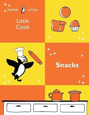 Seller image for Puffin Little Cook: Snacks (Paperback) for sale by Grand Eagle Retail