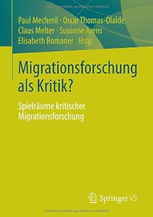 Seller image for Migrationsforschung als Kritik?: Spielräume kritischer Migrationsforschung (German Edition) [Paperback ] for sale by booksXpress