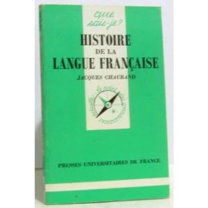 Seller image for Histoire de la langue franaise Chaurand 2020-1706 Que sais je 1972 be for sale by Des livres et nous
