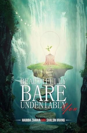 Bild des Verkufers fr Beautifully Bare, Undeniably You by Shalon Irving, Habiba Zaman and [Hardcover ] zum Verkauf von booksXpress