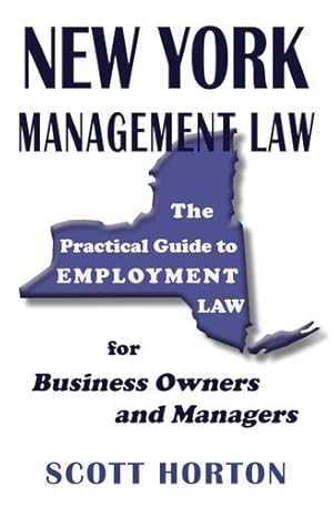 Image du vendeur pour New York Management Law: The Practical Guide to Employment Law for Business Owners and Managers [Soft Cover ] mis en vente par booksXpress