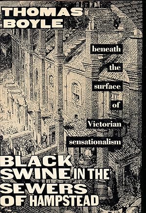 Immagine del venditore per Black Swine in the Sewers of Hampstead;Beneath the Surface of Victorian Sensationalism venduto da Warren Hahn