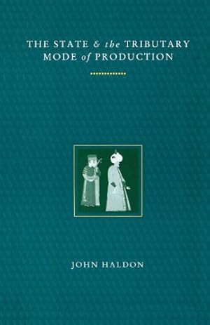 Imagen del vendedor de The State and the Tributary Mode of Production by Haldon, John F. [Paperback ] a la venta por booksXpress