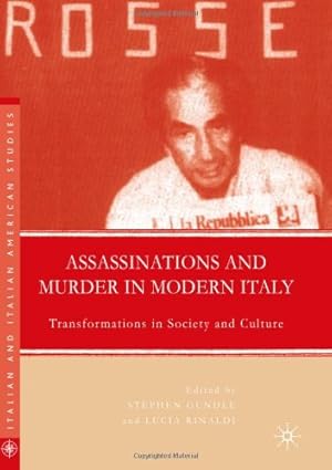 Seller image for Assassinations and Murder in Modern Italy: Transformations in Society and Culture (Italian and Italian American Studies) [Hardcover ] for sale by booksXpress