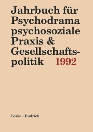 Immagine del venditore per Jahrbuch für Psychodrama, psychosoziale Praxis & Gesellschaftspolitik 1992 (German Edition) by Buer, Ferdinand [Paperback ] venduto da booksXpress