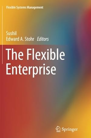 Imagen del vendedor de The Flexible Enterprise (Flexible Systems Management) [Paperback ] a la venta por booksXpress