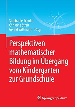 Seller image for Perspektiven mathematischer Bildung im bergang vom Kindergarten zur Grundschule (German Edition) [Paperback ] for sale by booksXpress