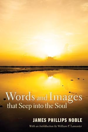 Bild des Verkufers fr Words and Images that Seep into the Soul : [Soft Cover ] zum Verkauf von booksXpress