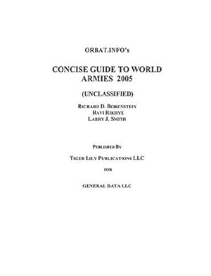 Bild des Verkufers fr Concise World Armies 2005 by Borenstein, Richard B, Rikhye, Ravi, Smith, Larry J [Paperback ] zum Verkauf von booksXpress