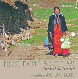 Bild des Verkufers fr Please Don't Forget Me: Stories of the Survivors by Dave and Jane Long [Paperback ] zum Verkauf von booksXpress