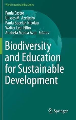 Imagen del vendedor de Biodiversity and Education for Sustainable Development (World Sustainability Series) [Hardcover ] a la venta por booksXpress