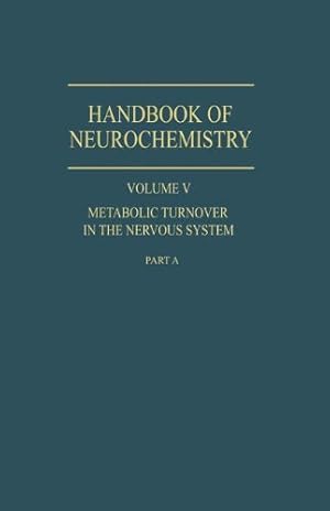 Seller image for Metabolic Turnover in the Nervous System by Roberts, Sidney, Greengard, P., Ritchie, J. M., Brand, Michael M., Lehrer, G. M., Murray, Margaret R., Marks, N., Lajtha, A., Rodnight, R., Mandel, Paul, Jacob, Monique, Burton, Robert Main, Tsukada, Yasuzo, Buniatian, Hrachia Chachatur, Cheng, Sze-Chuh [Paperback ] for sale by booksXpress