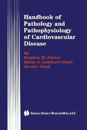 Seller image for Handbook of Pathology and Pathophysiology of Cardiovascular Disease (Developments in Cardiovascular Medicine) by Factor, Stephen M. [Paperback ] for sale by booksXpress