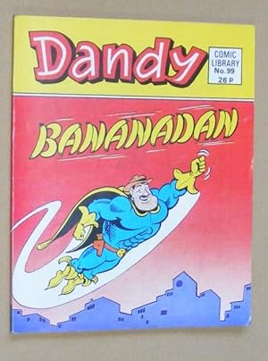 Dandy Comic Library No.99: [Desperate Dan in] Bananadan