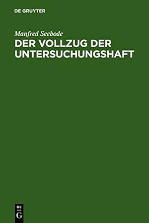 Imagen del vendedor de Der Vollzug der Untersuchungshaft (German Edition) by Seebode, Manfred [Hardcover ] a la venta por booksXpress