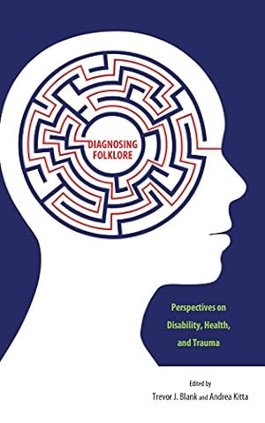 Imagen del vendedor de Diagnosing Folklore: Perspectives on Disability, Health, and Trauma [Hardcover ] a la venta por booksXpress