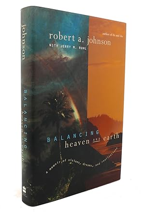 Seller image for BALANCING HEAVEN AND EARTH A Memoir of Visions, Dreams, and Realizations for sale by Rare Book Cellar
