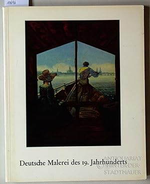 Bild des Verkufers fr Deutsche Malerei des 19. Jahrhunderts, Kunsthalle Kln, 29. April - 13. Juni 1971, zum Verkauf von Antiquariat hinter der Stadtmauer