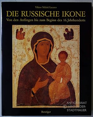Die russische Ikone. Von den Anfängen bis zum Beginn des 16. Jahrhunderts. Hrsg. von G. I. Vzdorn...